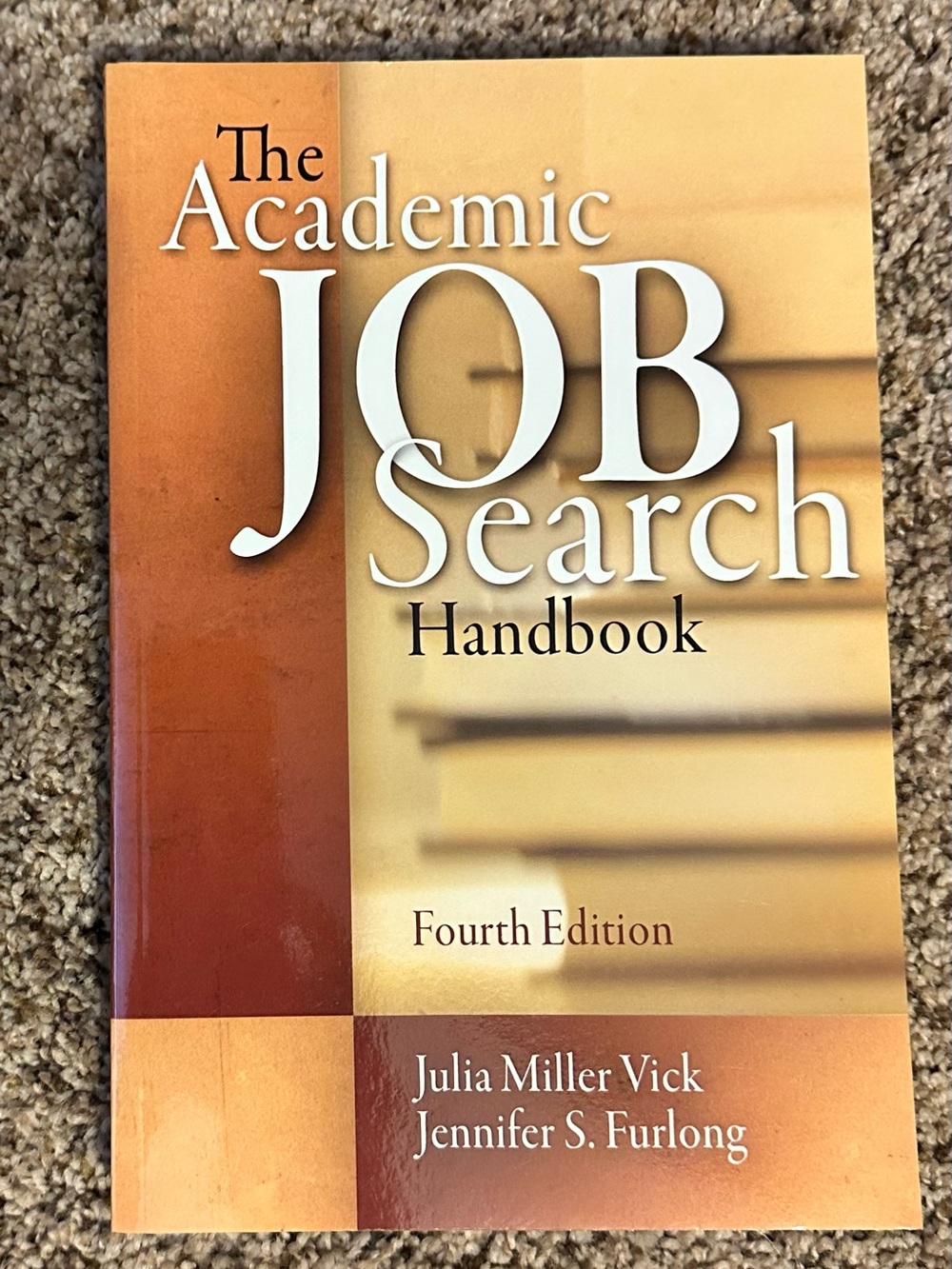 The Academic Job Search Handbook - Fourth Edition